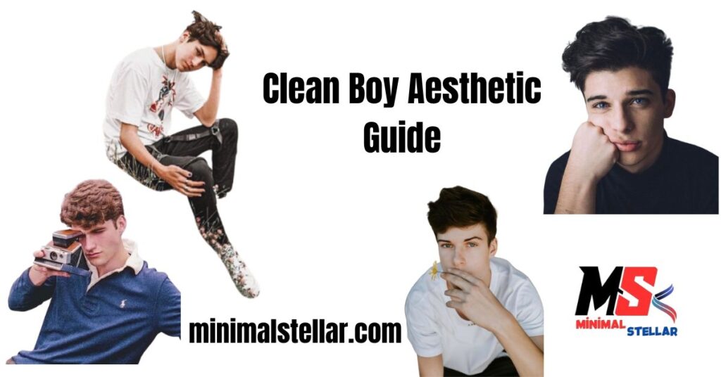 clean boy aesthetic ultimate guide summer