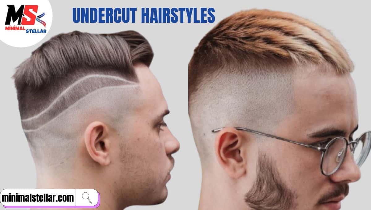 undercut hairstyles men classics hottest trends