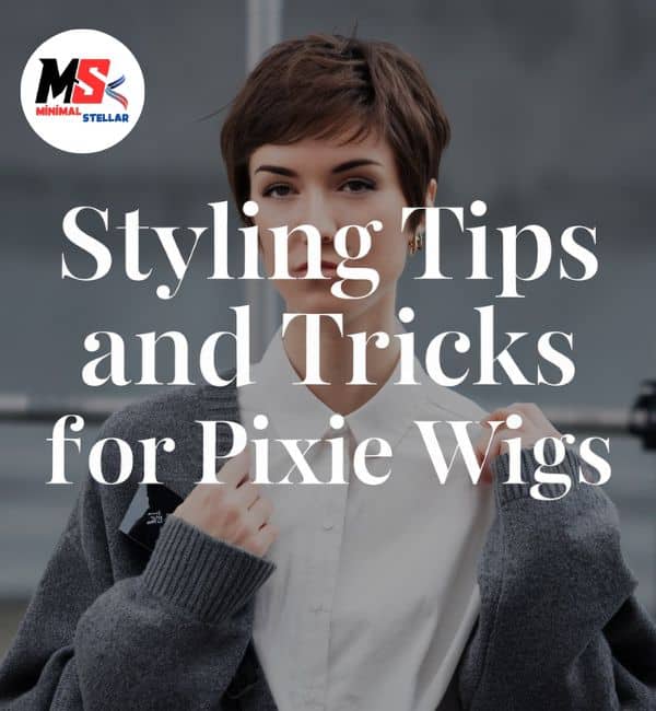 the ultimate guide to choosing a pixie cut wig